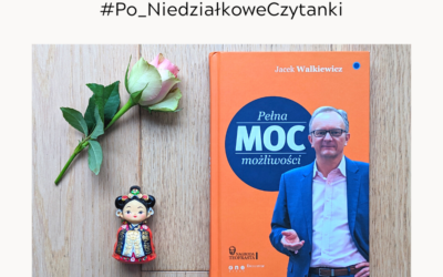 Recenzja – „Pełna MOC możliwości” Jacek Walkiewicz